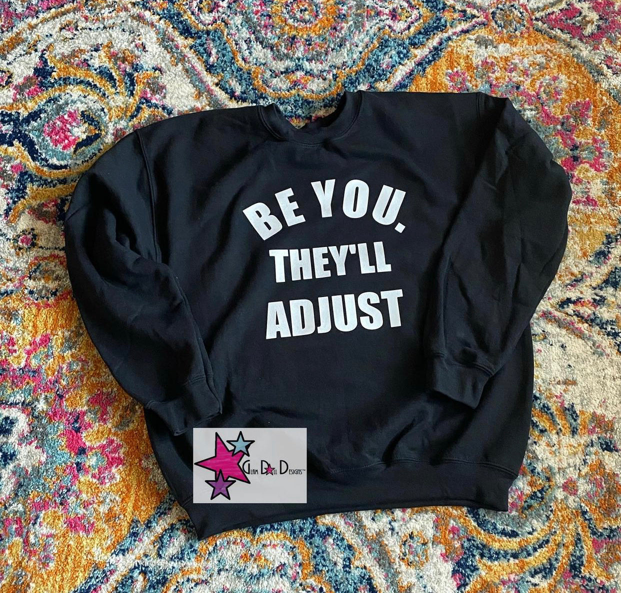 Be You. They’ll Adjust